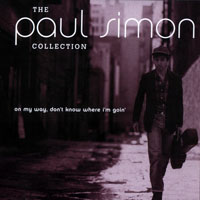 Paul Simon - The Paul Simon Collection (CD 1: On My Way, Don't Know Where I'm Goin')