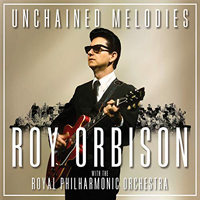 Roy Orbison - Unchained Melodies (feat. Royal Philarmonic Orchestra)