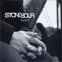 Stone Sour - Bother (Single)