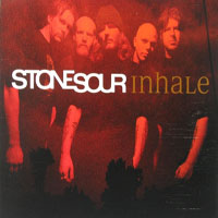 Stone Sour - Inhale (UK Single)