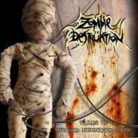 Zombie Destruktion - Tales Of Morbid Mummification