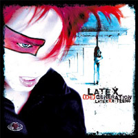 Latexxx Teens - Latex (De) Generation