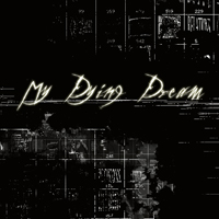 My Dying Dream - Demo