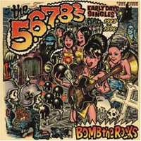 5.6.7.8's - Bomb the Rocks: Early Days Singles