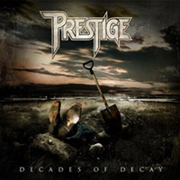 Prestige (FIN) - Decades Of Decay