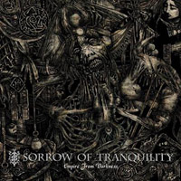Sorrow Of Tranquility - Empire From Darkness