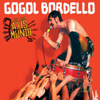 Gogol Bordello - Live From Axis Mundi (CD)