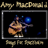 Amy MacDonald - Songs For Stockholm (2008-10-29)