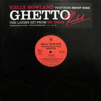 Kelly Rowland - Ghetto (Promo Single) (feat. Snoop Dogg)