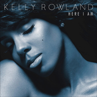 Kelly Rowland - Here I Am (Deluxe Edition)