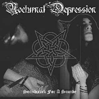 Nocturnal Depression - Soundtrack for a Suicide (demo)