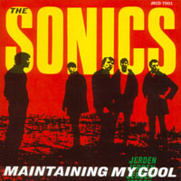 Sonics - Maintaning My Cool