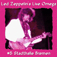 Led Zeppelin - 1980.06.23 - Live Omega Series - Stadthalle, Bremen, Germany (CD 2)