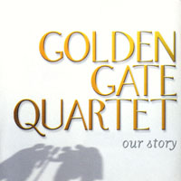 Golden Gate Quartet - Our Story (CD 1: The Old Days)