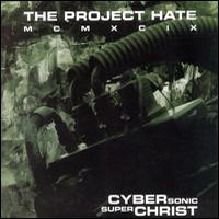 Project Hate MCMXCIX - Cybersonic Superchrist