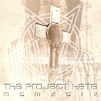 Project Hate MCMXCIX - Hate, Dominate, Congregate, Eliminate