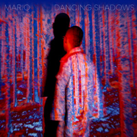 Mario (USA) - Dancing Shadows