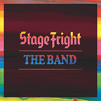 Band - Stage Fright (50th Anniversary) (CD 1: 2020 Remastered + Calgary Hotel Room Recordings, 1970)