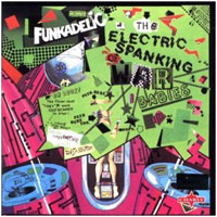 Funkadelic - The Electric Spanking Of War Babies (Remastered 2003)