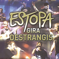 Estopa - Gira Destrangis (Las Ventas, Madrid: Bonus CD)