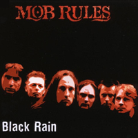Mob Rules - Black Rain (Single)