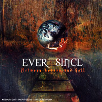 Ever Since - Between Heaven and Hell