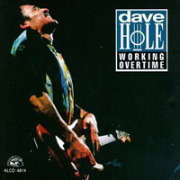 Dave Hole - Working Overtime