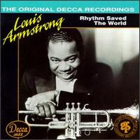 Louis Armstrong - Rhythm Saved the World