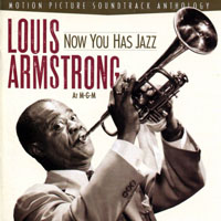 Louis Armstrong - Now You Has Jazz, 1943-65