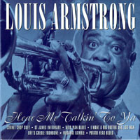 Louis Armstrong - Hear Me Talkin' To Ya