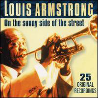 Louis Armstrong - On The Sunny Side Of The Street
