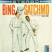 Louis Armstrong - Bing & Satchmo