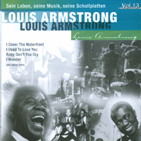 Louis Armstrong - His Life Vol.13