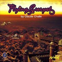 Claude Challe - Flying Carpet by Claude Challe (CD1-Lokoum)