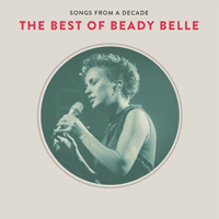 Beady Belle - Songs from A Decade: The Best of Beady Belle (CD 1)