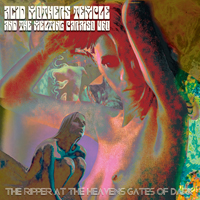 Acid Mothers Temple & the Melting Paraiso UFO - The Ripper At The Heaven's Gates Of Dark