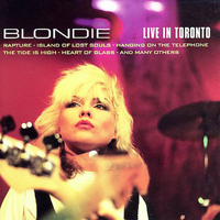 Blondie - Live In Toronto