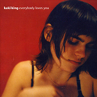 Kaki King - Everybody Loves You