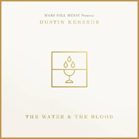 Dustin Kensrue - Water & the Blood