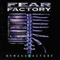 Fear Factory - Demanufacture (Deluxe Edition)