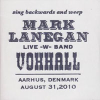 Mark Lanegan Band - Live -W- Band Voxhall