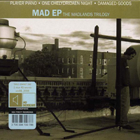 Mad EP - The Madlands Trilogy (CD 1): Player Piano