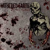 Withered Earth - Of Which They Bleed