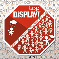 Top-Display! - Don't Stop