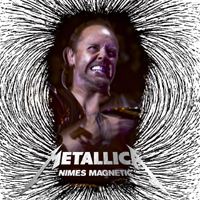 Metallica - Nimes Magnetic (Nimes, France - July 7, 2009: CD 1)
