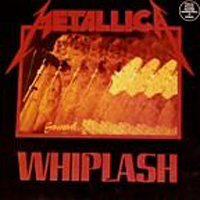 Metallica - Whiplash (Single)