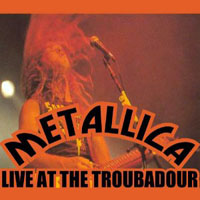 Metallica - 1988.05.24 - Troubadour - Los Angeles, California