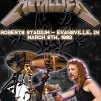 Metallica - 1992.03.08 - Roberts Stadium, Evansville (CD 2)