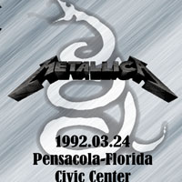 Metallica - 1992.03.24 - Pensacola Civic Center, Pensacola, FlL (CD 1)