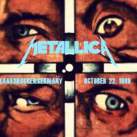 Metallica - 1988.10.22 - Saarlandhalle - Saarbrucken, Germany (CD 1)
